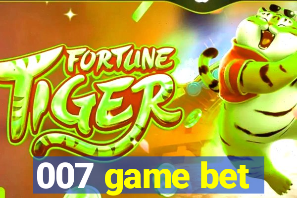 007 game bet